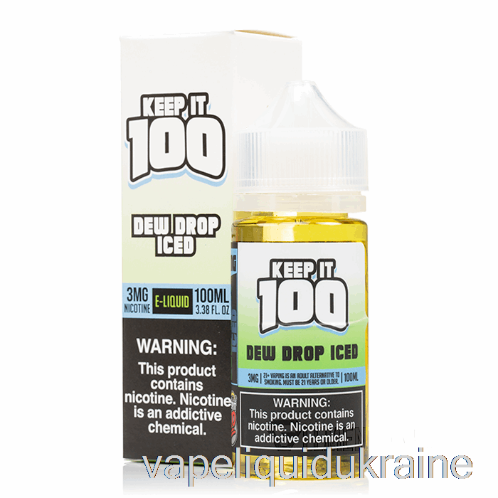 Vape Ukraine Dew Drop Iced - Keep It 100 - 100mL 0mg